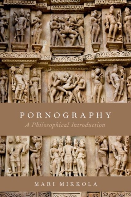 Pornography - A Philosophical Introduction