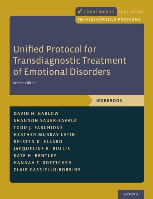 Unified Protocol for Transdiagnostic Treatment of Emotional Disorders - Workbook