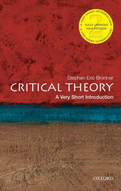 Critical Theory: A Very Short Introduction - A Very Short Introduction