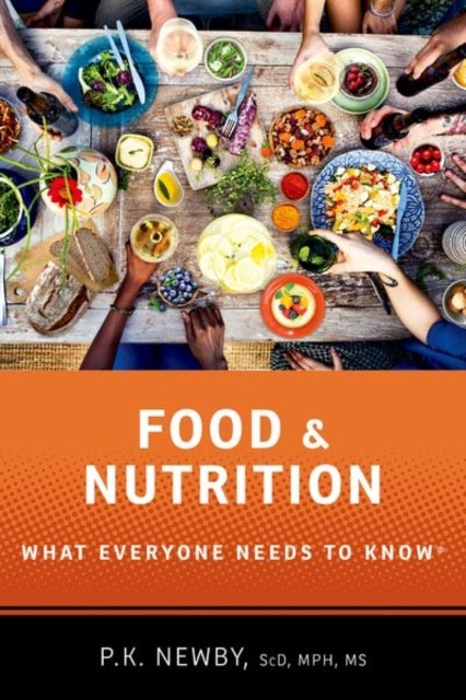 Food and Nutrition - What Everyone Needs to Know®