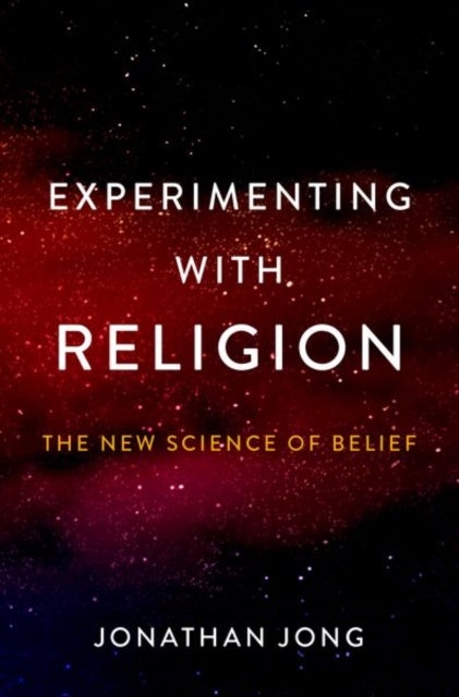 Experimenting with Religion - The New Science of Belief