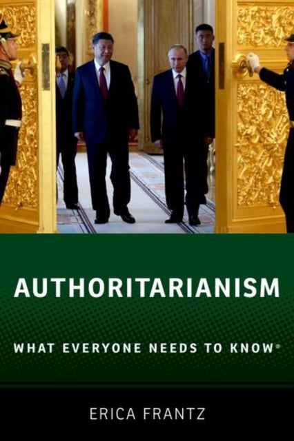 Authoritarianism - What Everyone Needs to Know¿