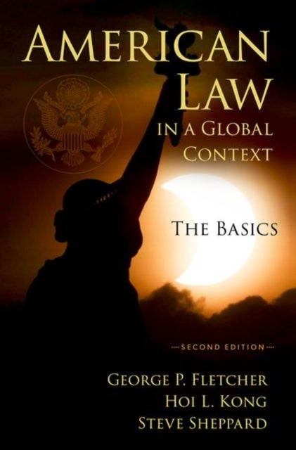 American Law in a Global Context - The Basics, Second Edition
