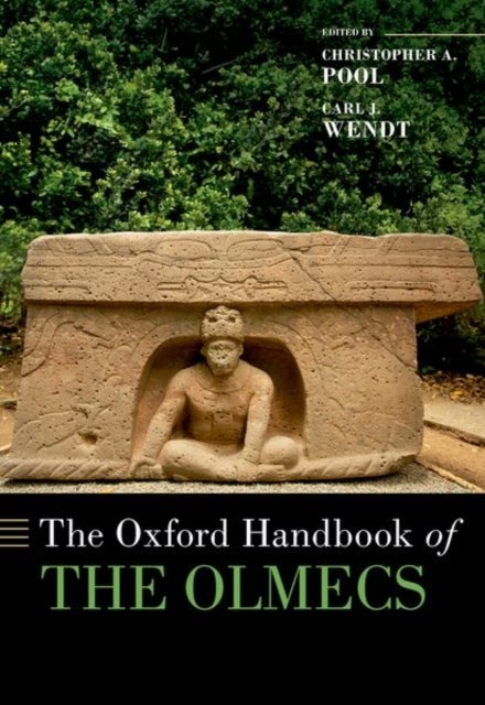 The Oxford Handbook of the Olmecs