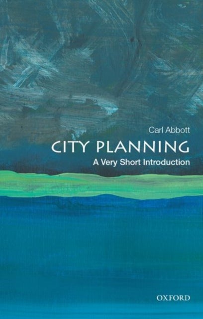 City Planning: A Very Short Introduction - A Very Short Introduction