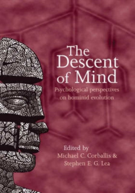 The Descent of Mind - Psychological Perspectives on Hominid Evolution