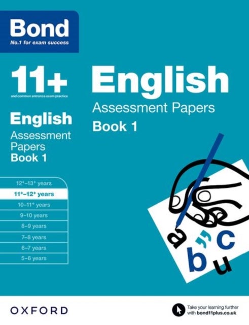 Bond 11+: English: Assessment Papers - 11+-12+ years Book 1
