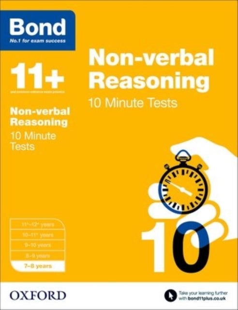 Bond 11+: Non-verbal Reasoning: 10 Minute Tests: 7-8 years (for GL Assessment & other 11 plus exams) - 7-8 years
