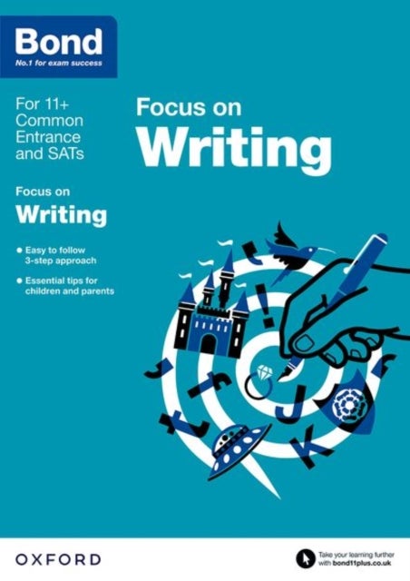 Bond 11+: English Focus on Writing (for GL Assessment & other 11 plus exams) - 9-11 years