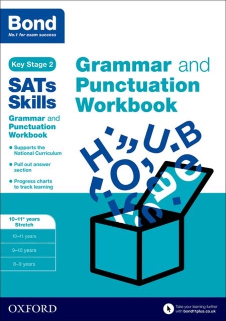 Bond SATs Skills: Grammar and Punctuation Workbook - 10-11+ years Stretch