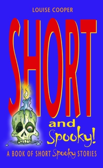 Short and Spooky! - A book of very short spooky stories