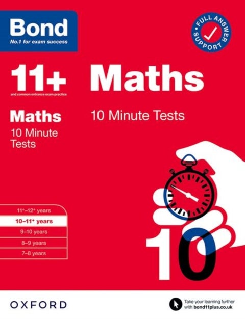 Bond 11+ 10 Minute Tests Maths 10-11 years: For 11+ GL assessment and Entrance Exams