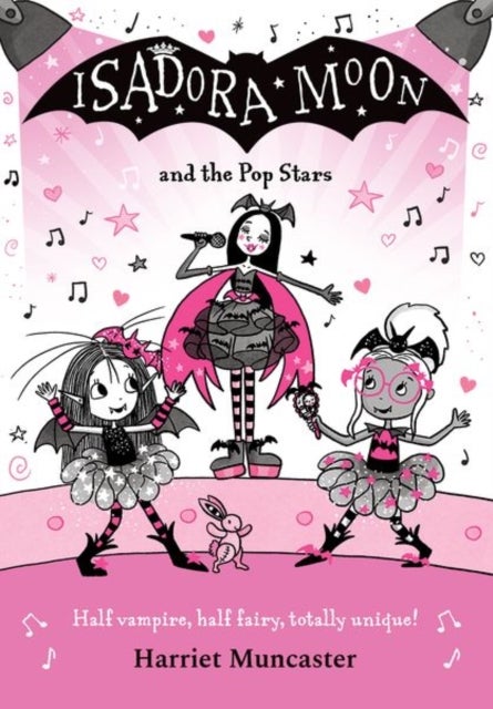 Isadora Moon and the Pop Stars: The internationally bestselling series from Harriet Muncaster-now on TV!