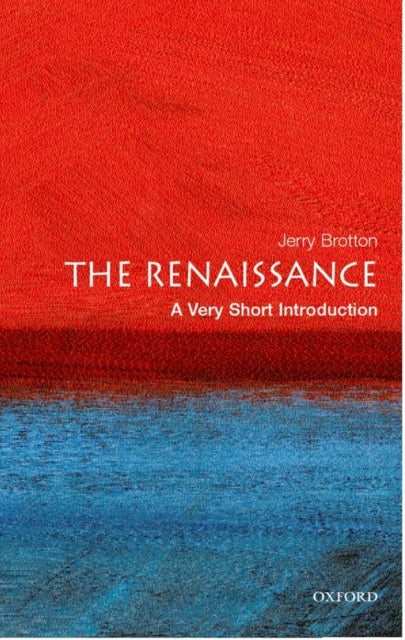The Renaissance - A Very Short Introduction
