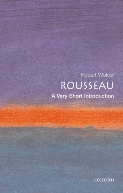 Rousseau - A Very Short Introduction