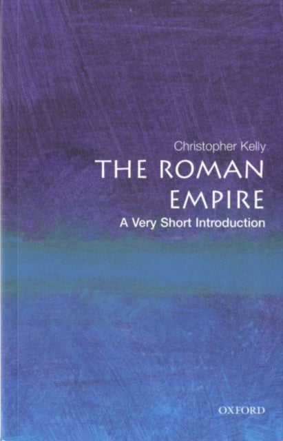 The Roman Empire - A Very Short Introduction