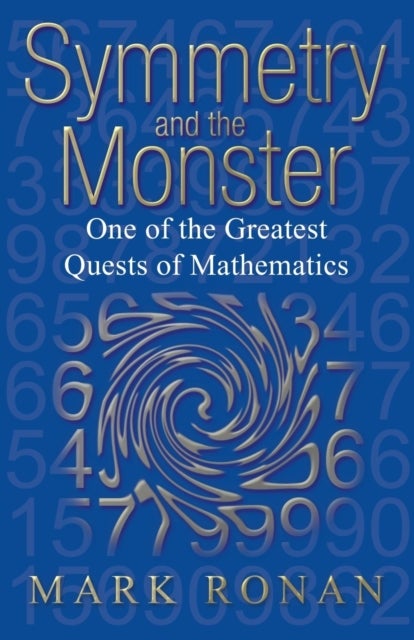 Symmetry and the Monster - One of the greatest quests of mathematics