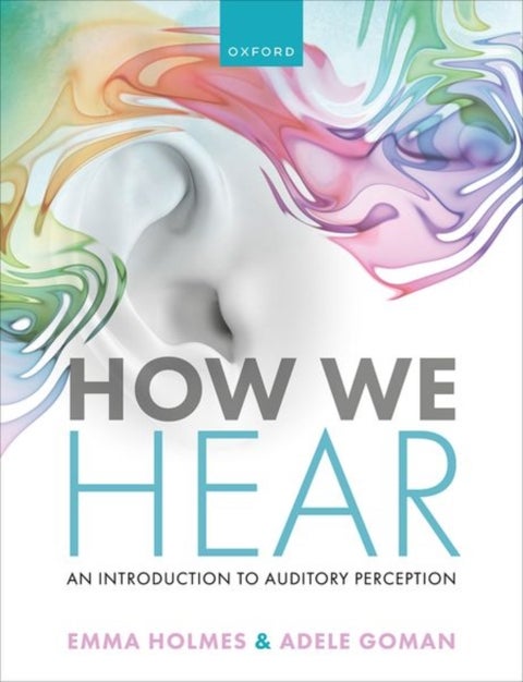 How We Hear - An Introduction to Auditory Perception