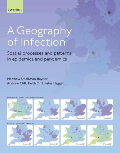 A Geography of Infection - Spatial Processes and Patterns in Epidemics and Pandemics