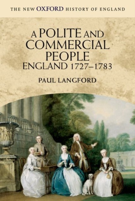 A Polite and Commercial People - England 1727-1783