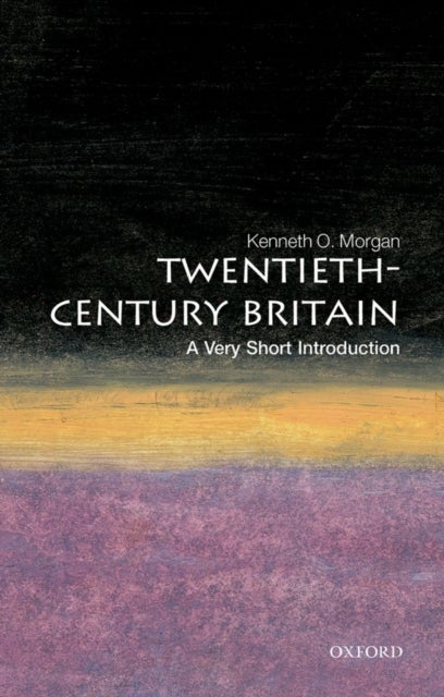 Twentieth-Century Britain: A Very Short Introduction - A Very Short Introduction