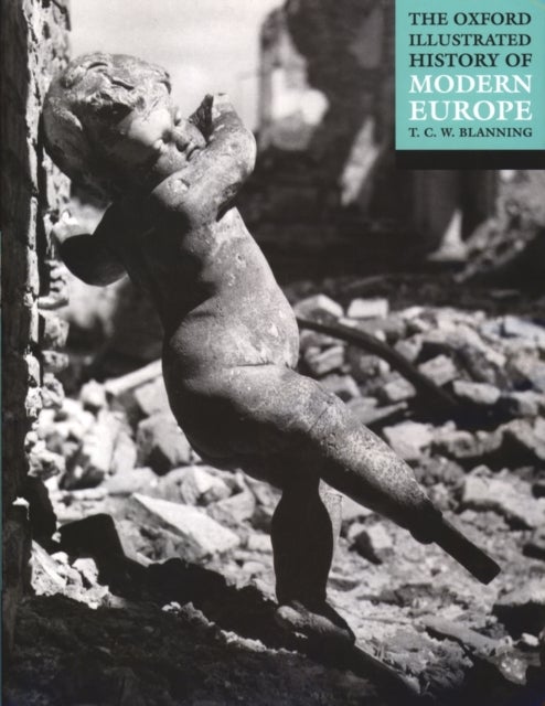 The Oxford Illustrated History of Modern Europe
