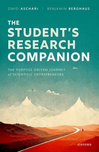 The Student's Research Companion - The Purpose-driven Journey of Scientific Entrepreneurs