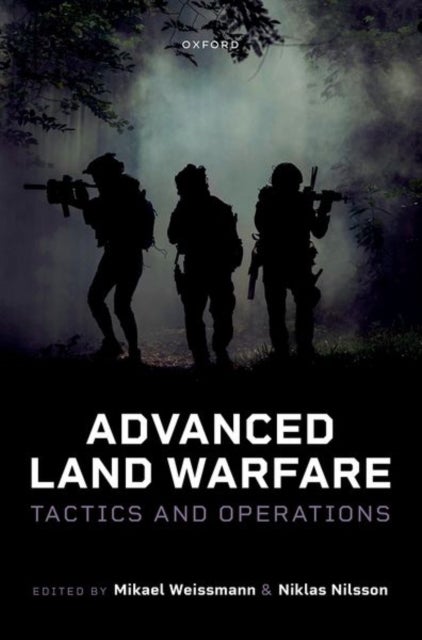 Advanced Land Warfare - Tactics and Operations