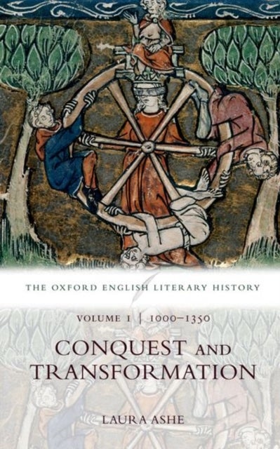 The Oxford English Literary History - Volume I: 1000-1350: Conquest and Transformation