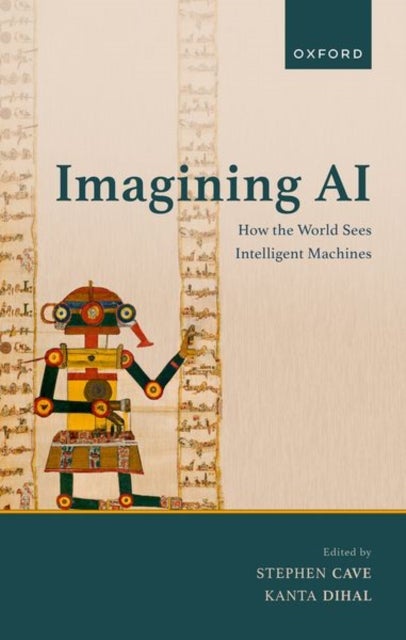 Imagining AI - How the World Sees Intelligent Machines
