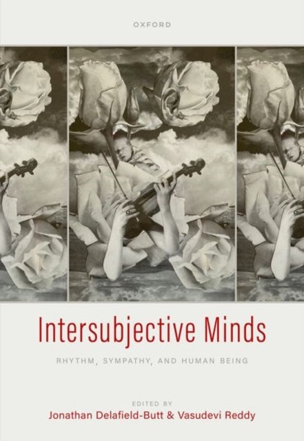 Intersubjective Minds - Rhythm, Sympathy, and Human Being