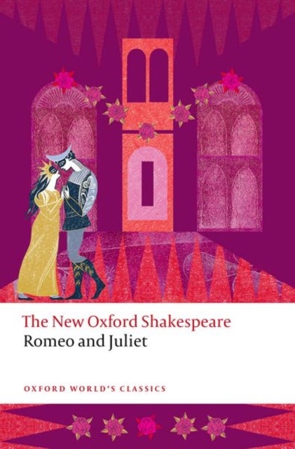 Romeo and Juliet - The New Oxford Shakespeare