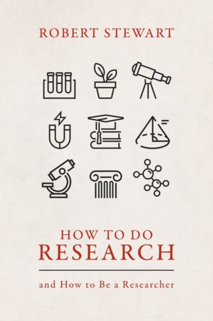 How to Do Research - and How to Be a Researcher