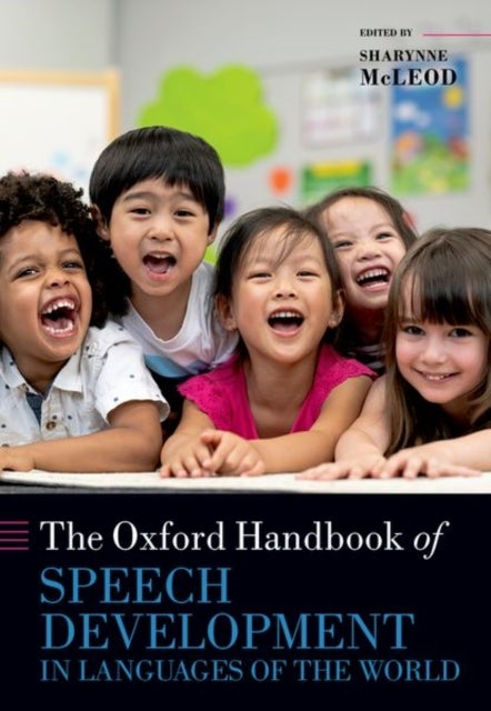 The Oxford Handbook of Speech Development in Languages of the World