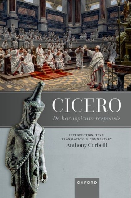 Cicero, De haruspicum responsis - Introduction, Text, Translation, and Commentary