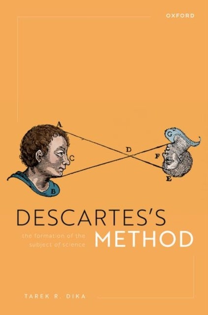 Descartes's Method - The Formation of the Subject of Science