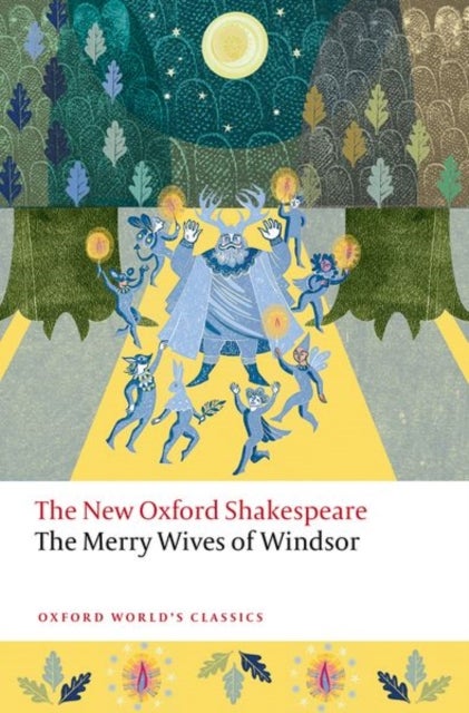 The Merry Wives of Windsor - The New Oxford Shakespeare