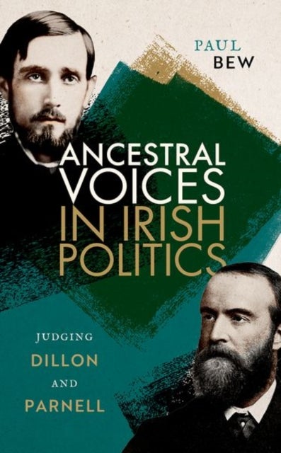 Ancestral Voices in Irish Politics - Judging Dillon and Parnell