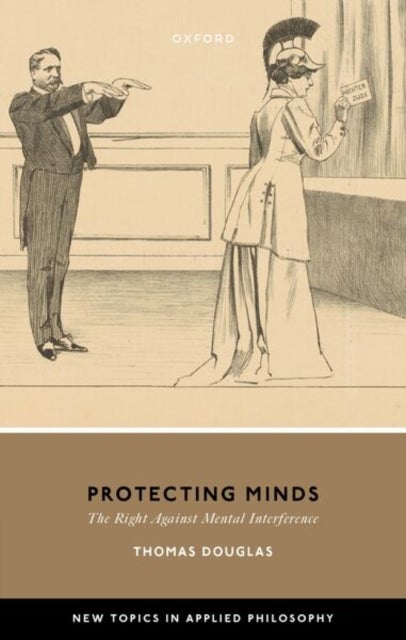 Protecting Minds - The Right Against Mental Interference