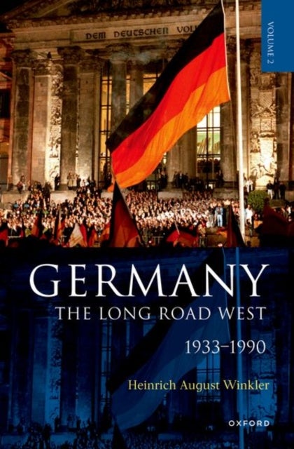 Germany: The Long Road West - Volume 2: 1933-1990