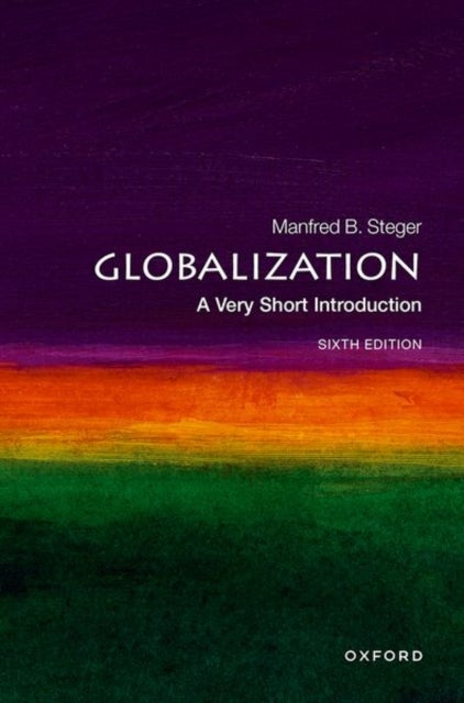 Globalization: A Very Short Introduction - A Very Short Introduction