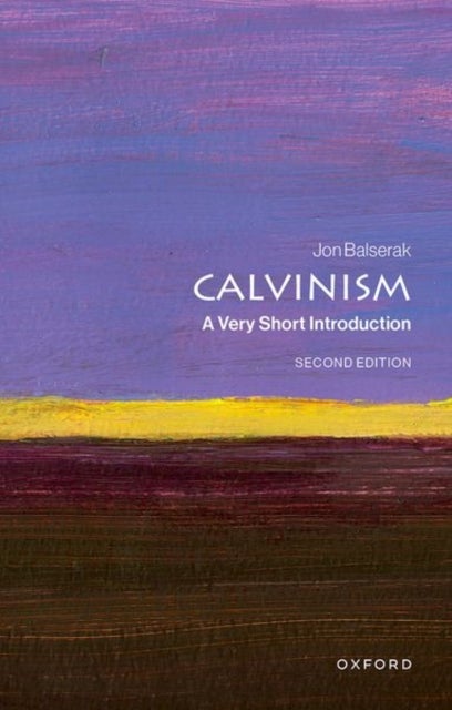 Calvinism - A Very Short Introduction