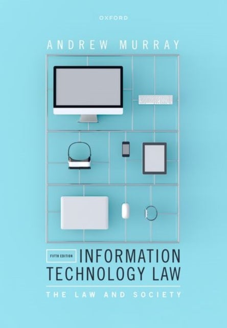 Information Technology Law - The Law and Society
