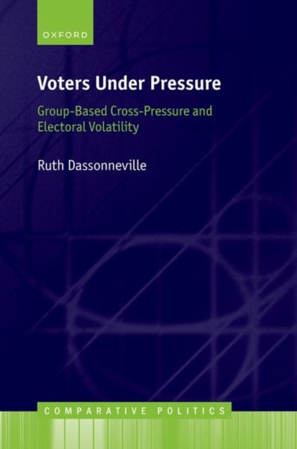 Voters Under Pressure - Group-Based Cross-Pressure and Electoral Volatility