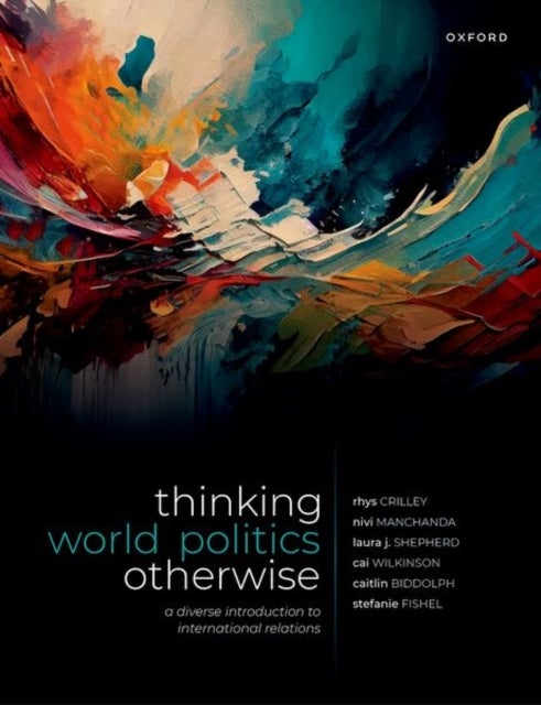 Thinking World Politics Otherwise - A Diverse Introduction to International Relations