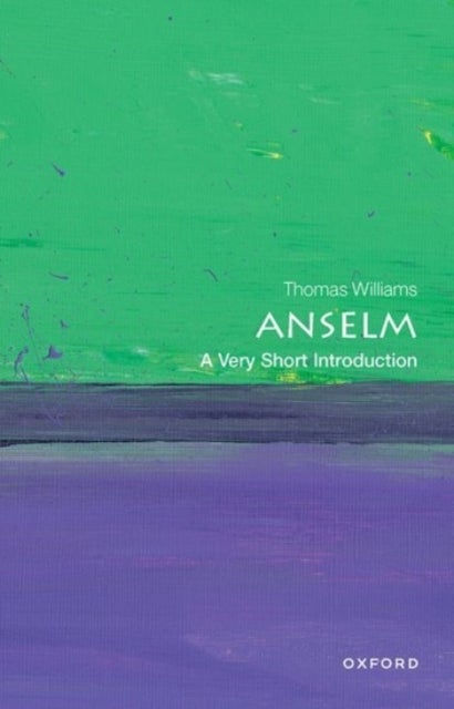 Anselm - A Very Short Introduction