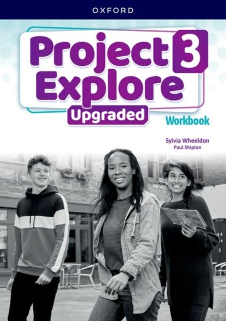 Project Explore Upgraded: Level 3: Workbook - Print Student Workbook