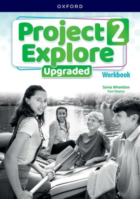 Project Explore Upgraded: Level 2: Workbook - Print Student Workbook