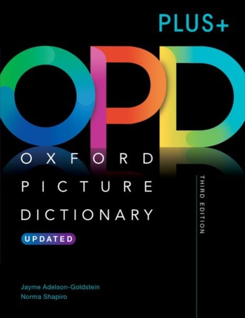 Oxford Picture Dictionary Third Edition PLUS+ - Picture the journey to success