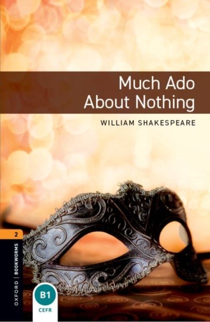 Oxford Bookworms Library: Level 2: Much Ado about Nothing Playscript
